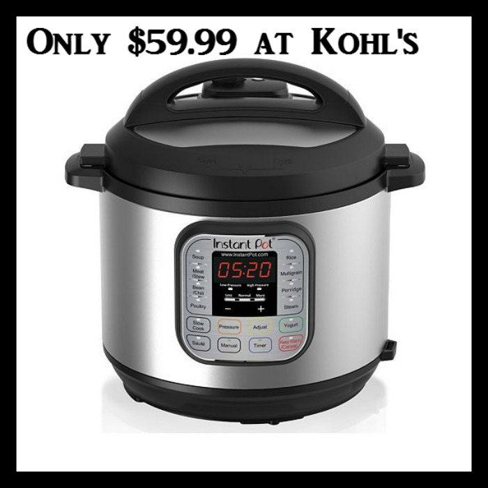 Kohl’s: Instant Pot 7-in-1 6-qt. Programmable Pressure Cooker Only $59. ...