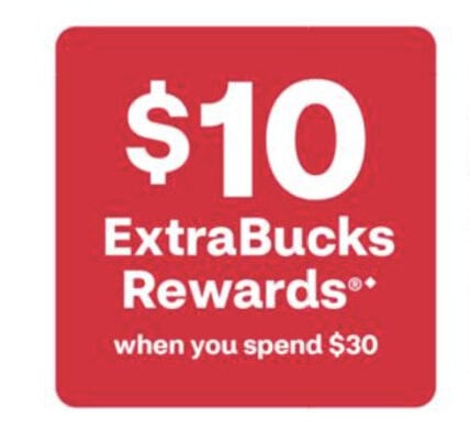 Spend $30 Get $10 ExtraBuck Scenarios!!