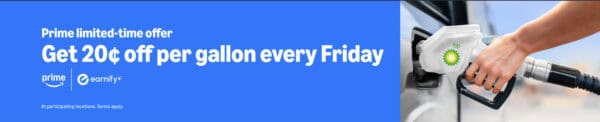 Amazon Prime Fuel Up Fridays get 20 cents off per gallon every Friday with earnify